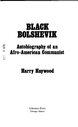 Harry Haywood - Black Bolshevik: Autobiography of an Afro-American Communist