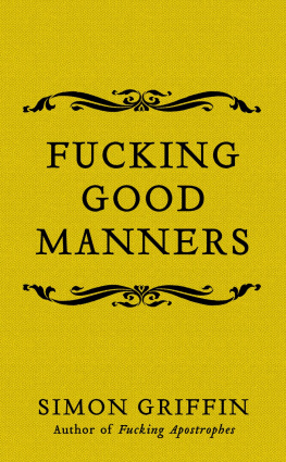 Simon Griffin - Fucking Good Manners