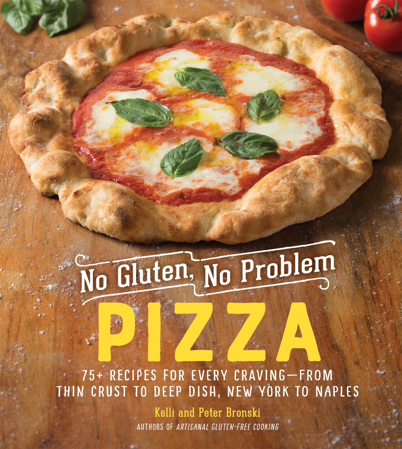 ACCLAIM FOR No Gluten No Problem Pizza Smart and accessible pizza - photo 1