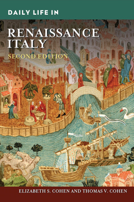 Elizabeth S. Cohen - Daily Life in Renaissance Italy, 2nd Edition