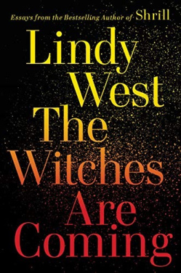 Lindy West - The Witches Are Coming