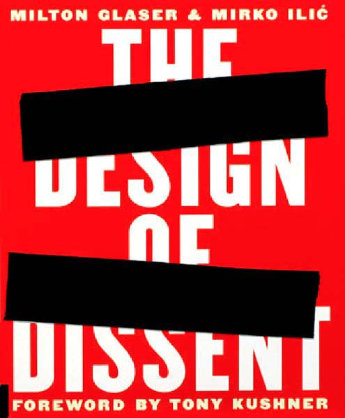 Mirko Ili Milton Glaser The Design of Dissent Rockport 2005 cover design - photo 13