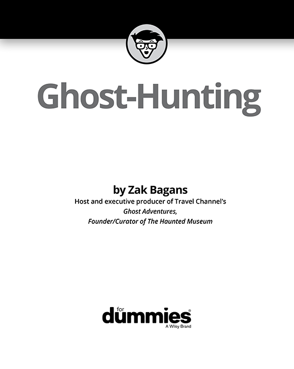 Ghost-Hunting For Dummies Published by John Wiley Sons Inc 111 River - photo 2