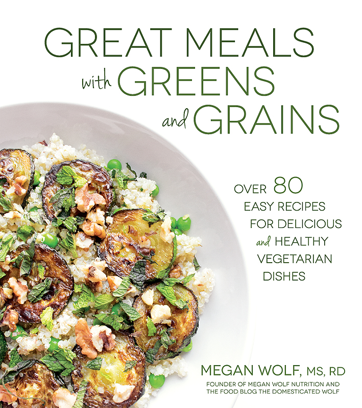 GREAT MEALS with GREENS and GRAINS OVER RECIPES FOR DELICIOUS and HEALTHY - photo 1