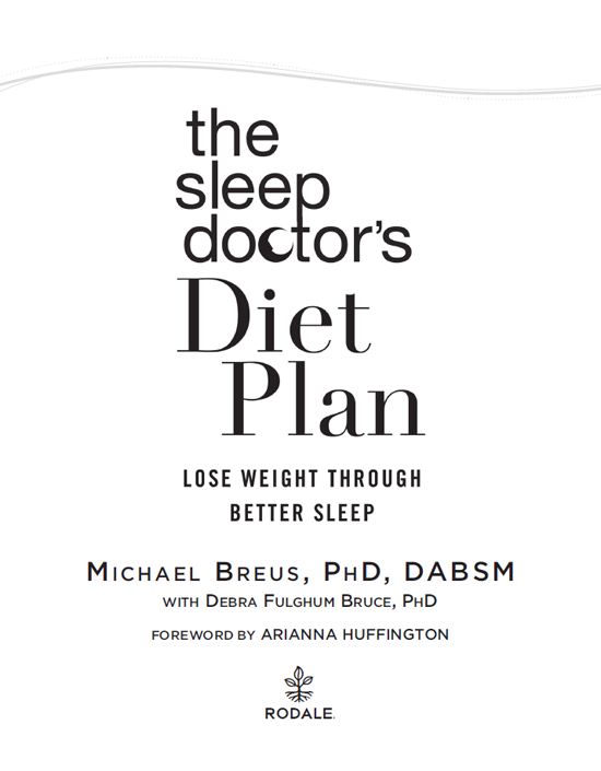 This book is dedicated to everyone who has ever been on a diet and wondered why - photo 3