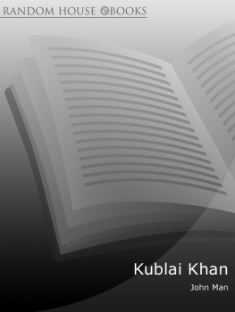 Kublai Khan - Kublai Khan : from Xanadu to superpower
