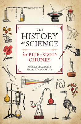 Nicola Chalton The History of Science in Bite-sized Chunks