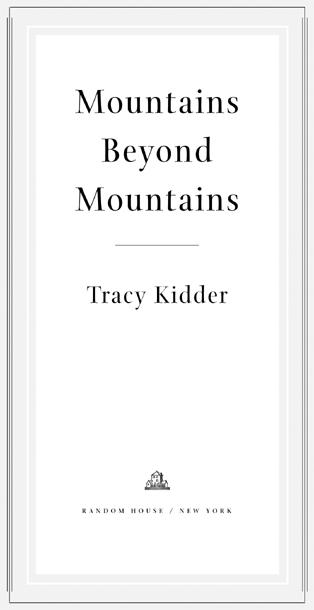 FOR HENRY AND TIM KIDDER Dy mn gen mn Beyond mountains there are - photo 1