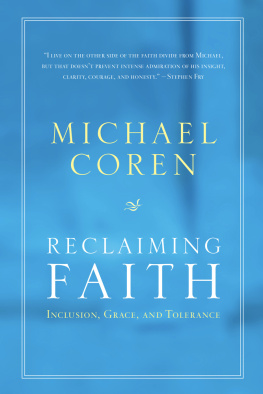Michael Coren - Reclaiming Faith: Inclusion, Grace, And Tolerance