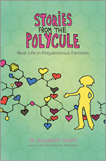 Kathy Labriola The Polyamory Breakup Book: Causes, Prevention, and Survival