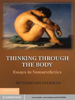 Richard Shusterman - Thinking through the Body