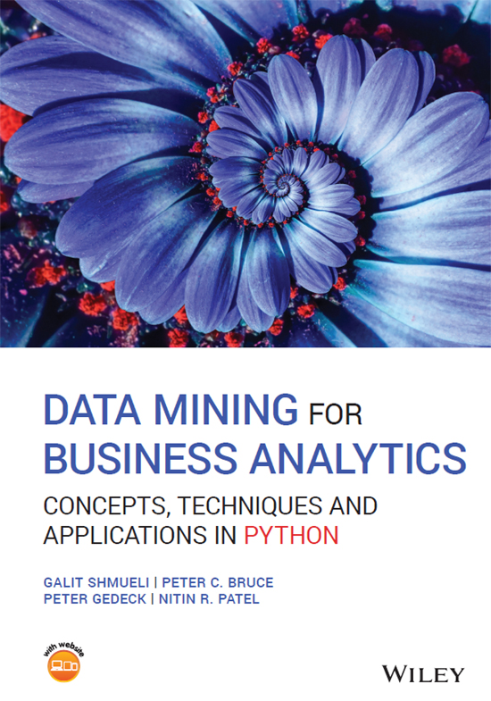 DATA MINING FOR BUSINESS ANALYTICS Concepts Techniques and Applications in - photo 1