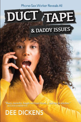 Dee Dickens Duct Tape and Daddy Issues