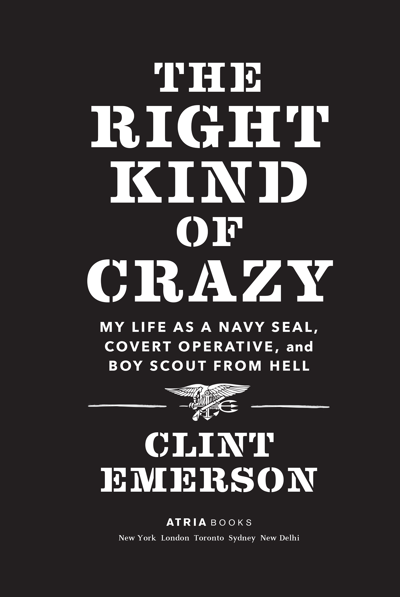 ADVANCE PRAISE FOR THE RIGHT KIND OF CRAZY Emersons book is a must-read After - photo 2