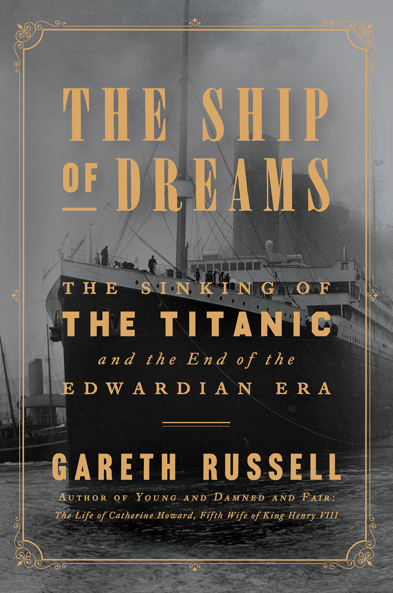 The Ship of Dreams The Sinking of the Titanic and the End of the Edwardian Era - image 1