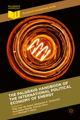 Van de Graaf T. - The Palgrave Handbook of the International Political Economy of Energy