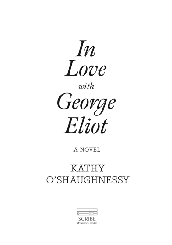 Contents In Love with George Eliot Kathy OShaughnessy has reviewed books for - photo 1