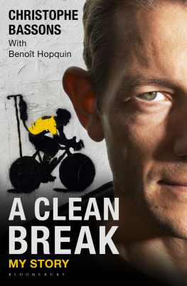 Christophe Bassons - A Clean Break: My Story