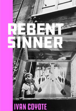 Ivan Coyote - Rebent Sinner