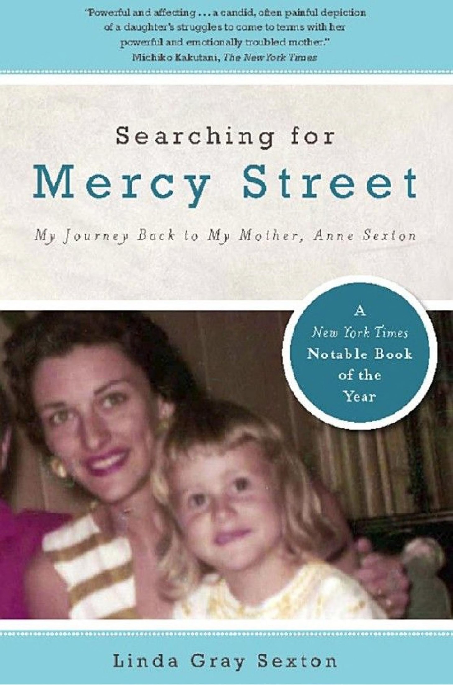 Table of Contents Praise for Searching for Mercy Street Sexton writes with - photo 1