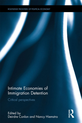 Deirdre Conlon Intimate Economies of Immigration Detention: Critical perspectives (Routledge Frontiers of Political Economy)