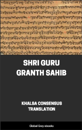 Khalsa Consensus Translation - Shri Guru Granth Sahib - Sikhism (An Hinduism Sect)