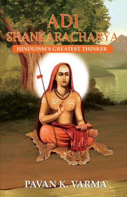 Pavan K Varma - Adi Shankaracharya - Hinduism’s Greatest Thinker