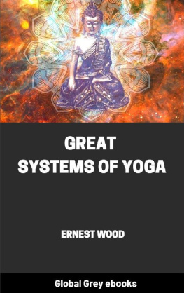 Ernest Wood - Great Systems of Yoga (Hinduism)