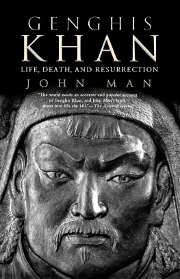 John Man - Genghis Khan: Life Death and Resurrection