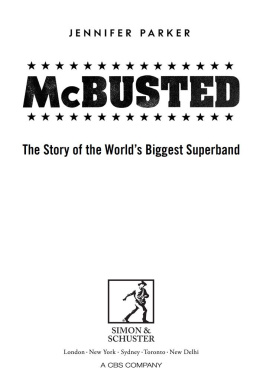 Jennifer Parker McBusted: The Story of the World’s Biggest Super Band