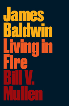 Bill V Mullen - James Baldwin: Living in Fire