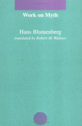 Hans Blumenberg - Work on Myth (Studies in Contemporary German Social Thought)