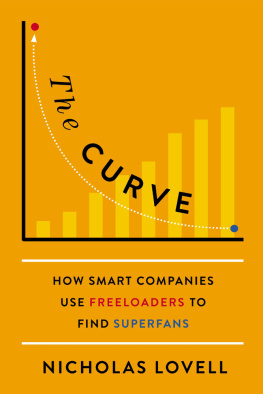 Nicholas Lovell - The Curve: How Smart Companies Find High-Value Customers