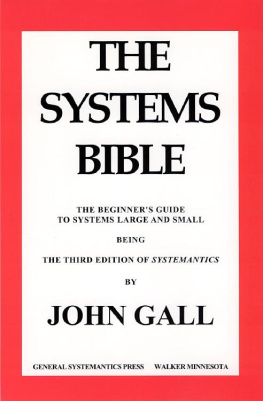 John Gall [Gall - SYSTEMANTICS. THE SYSTEMS BIBLE