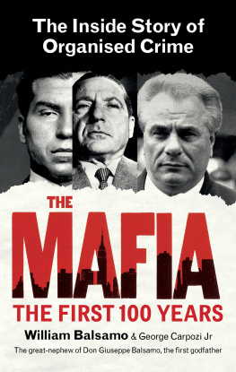 George Carpozi Jr. The Mafia: The First 100 Years