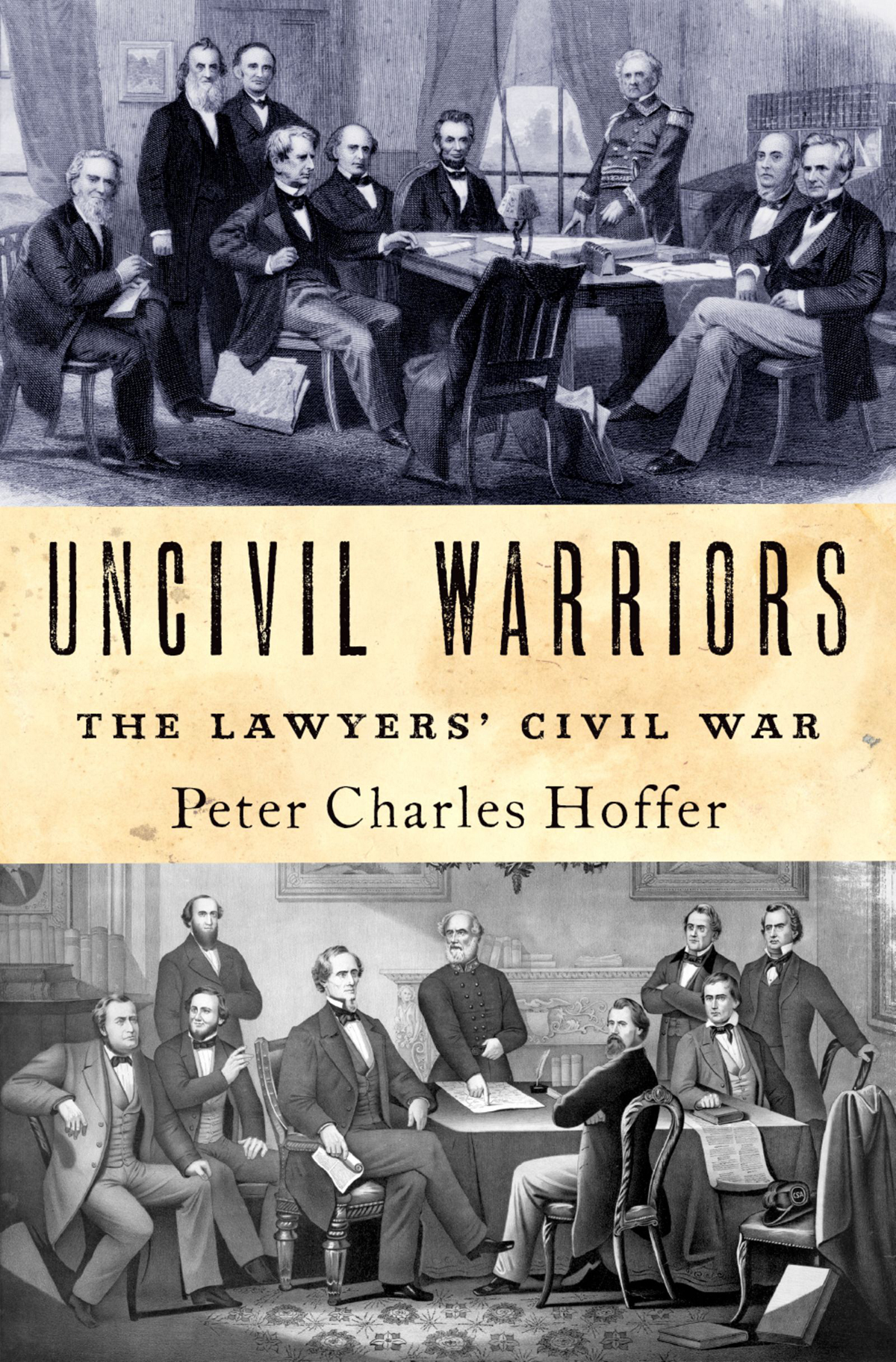 Uncivil Warriors The Lawyers Civil War - image 1