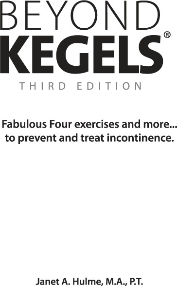 Beyond Kegels Fabulous Four exercises and more to prevent and treat - photo 1