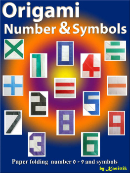 Kasittik [Kasittik] Origami Number & Symbols: Paper Folding The Number 0 - 9 & Symbols.: Paper Folding The Number 0 - 9 & Symbols.