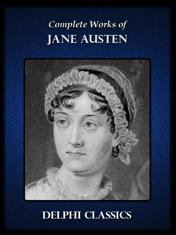 The Complete Works of JANE AUSTEN 1775-1817 Contents Delphi - photo 1