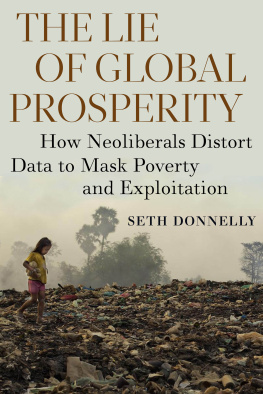 Donnelly - The Lie of Global Prosperity: How Neoliberals Distort Data to Mask Poverty and Exploitation