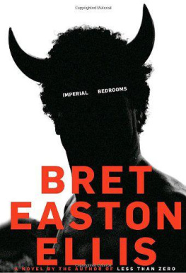 Bret Easton Ellis Imperial Bedrooms (Less Than Zero Sequel)