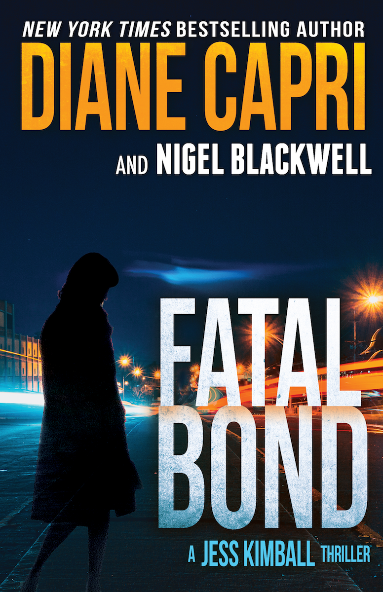 FATAL BOND A JESS KIMBALL THRILLER DIANE CAPRI and - photo 1