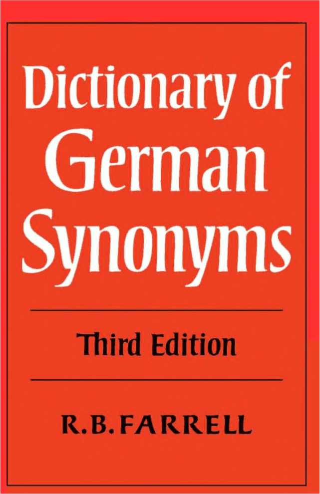 Dictionary of German Synonyms THIRD EDITION R B FARRELL Formerly - photo 1