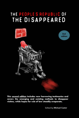 Michael Caster - The People’s Republic of the Disappeared: Stories from inside China’s system for enforced disappearances