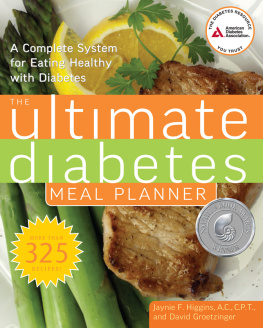 Jaynie Higgins The Ultimate Diabetes Meal Planner: A Complete System for Eating Healthy with Diabetes