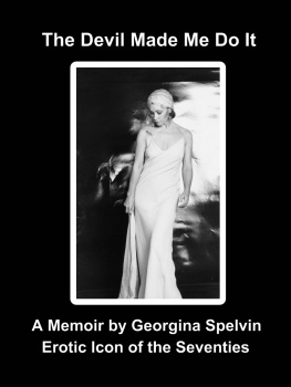 Georgina Spelvin - The Devil Made Me Do It