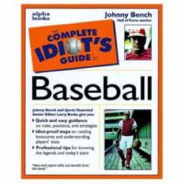 Johnny Bench - The Complete Idiots Guide to Baseball