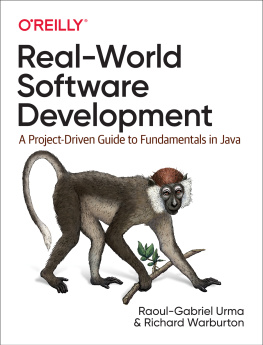 Raoul-Gabriel Urma Real-World Software Development - A Project-Driven Guide to Fundamentals in Java.