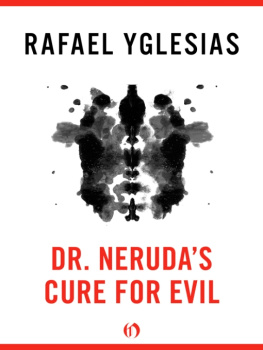 Rafael Yglesias Dr. Nerudas Cure for Evil