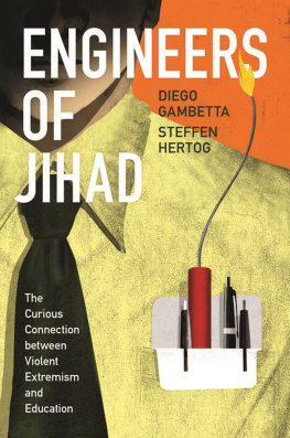 Diego Gambetta Engineers of Jihad: The Curious Connection Between Violent Extremism and Education